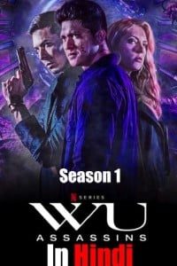 Download Wu Assassins {Season 1} (Hindi-English) 720p HEVC [200MB] || 720p x264 [450MB]