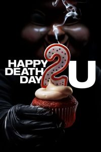 Download Happy Death Day 2U (2019) Dual Audio {Hindi-English} BluRay 480p [300MB] || 720p [850MB] || 1080p [1.2GB]