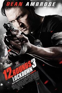 Download 12 Rounds 3: Lockdown (2015) Dual Audio {Hindi-English} BluRay 480p [300MB] || 720p [850MB] || 1080p [1.6GB]