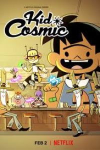 Download Netflix Kid Cosmic (Season 1) Dual Audio {Hindi-English} 720p WeB-HD [200MB]