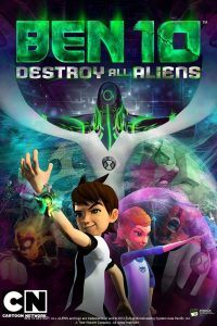 Download Ben 10: Destroy All Aliens (2012) Dual Audio (Hindi-English) 720p [450MB]