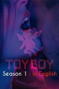 Download 18+ Netflix Toy Boy (Season 1-2) {English  With Subtitle } WeB-HD || 720p [450MB]