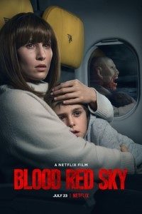 Download Blood Red Sky (2021) Dual Audio {English-German} WeB-DL HD 480p [400MB] || 720p [1GB] || 1080p [2.7GB]