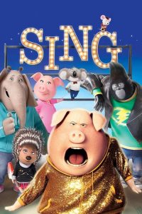 Download Sing (2016) Dual Audio (Hindi-English) 480p [350MB] || 720p [700MB]