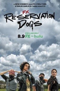 Download Reservation Dogs (Season 1) [S01E07 Added] {English With Subtitles} WeB-DL 720p [220MB]