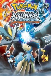 Download Pokemon Movie 15 Kyurem Vs The Sword Of Justice (2012) Dual Audio (Hindi-English) 480p [230MB] || 720p [630MB] || 1080p [1.46GB]