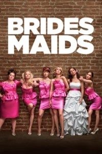 Download Bridesmaids (2011) Dual Audio Hindi ORG BluRay 480p [400MB] || 720p [1.1GB] || 1080p [2.3GB]