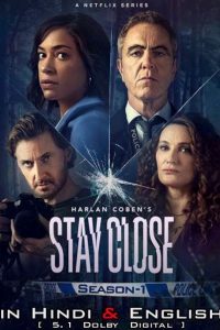 Download Stay Close (Season 1) Dual Audio {Hindi-English} WEB-DL 720p [300MB]