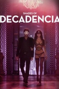 Download 18+ Decadencia (2015) [Spanish With English Subtitles] || 480p [390MB] || 720p [1GB]