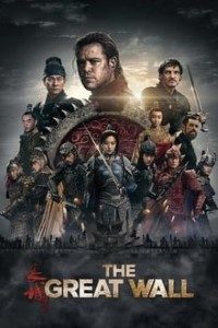 Download The Great Wall (2016) Dual Audio {Hindi-English} 480p [350MB] || 720p [900MB] || 1080p [2.7GB]