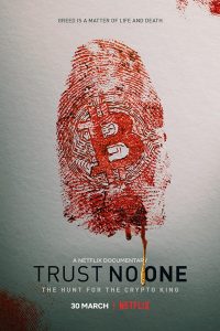 Download Trust No One: The Hunt for the Crypto King (2022) Dual Audio (Hindi-English) 480p [300MB] || 720p [900MB] || 1080p [1.9GB]