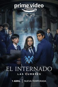 Download The Boarding School: Las Cumbres (Season 1-2) WeB-HD Dual Audio  {Hindi-English} 720p [350MB]