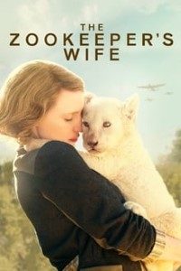 Download The Zookeeper’s Wife (2017) {English With Subtitles} 480p [450MB] || 720p [950MB]