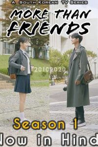 Download More Than Friends (Season 1) [S01E20 Added]  Hindi Dubbed || (Korean Drama Series) Web-DL  || 480p [250MB] ||  720p [550MB]