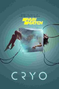 Download Cryo (2022 Multi Audio [Fan Dubbed] WEBRip|| 720p [800MB]