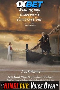 Download Fishing and Fishermen’s Conversations (2020)  [HQ Fan Dub] (Hindi-English) || 720p [989MB]