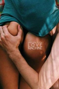 Download [18+] Love Machine (2016) {Russian With English Subtitles} WEB-DL  | 480p [300MB] | 720p [800MB]