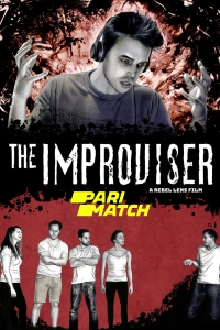 Download The Improviser (2021) [HQ Fan Dub] (Hindi-English) || 720p [845MB]+