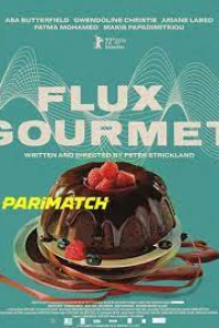 Download Flux Gourmet (2022) {Telugu DUBBED} WEBRip|| 720p [800MB]