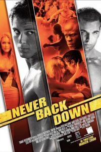 Download Never Back Down (2008) Dual Audio {Hindi-English} 480p [500MB] || 720p [950MB] || 1080p [1.7GB]