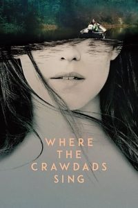 Download Where the Crawdads Sing (2022) {English With Subtitles} 480p [350MB] || 720p [1GB] || 1080p [2.4GB]