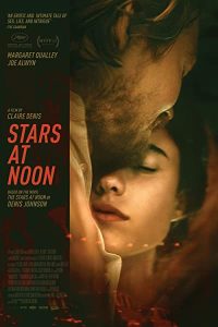 Download [18+] Stars at Noon (2022) {English withSubtitles  } 480p [550MB] || 720p [950MB] || 1080p [2.3GB]