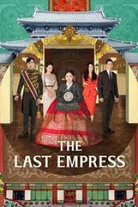 Download The Last Empress (Season 1) Hindi Dubbed (ORG) Web-DL 720p [300MB] 1080p [1.3GB] Korean Drama Series