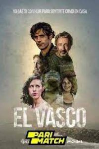 Download El vasco (2022) {Hindi DUBBED} WEBRip|| 720p [800MB]