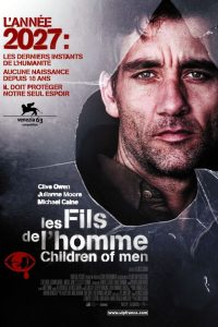 Download Children of Men (2006) Dual Audio (Hindi-English) 480p [400MB] || 720p [800MB] || 1080p [1.6GB]