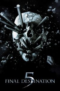 Download Final Destination 5 (2011) Dual Audio {Hindi-English} 720p [550MB] || 1080p [2.5GB]