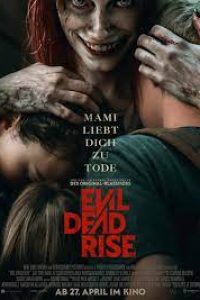 Download Evil Dead Rise (2023) Full Movie in Hindi (HQ Dubbed) || WEBRip 480p [300MB] || 720p [850MB] || 1080p [3.8GB]