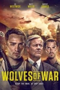 Download Wolves of War (2022) Dual Audio {Hindi-English} BluRay 480p [270MB] || 720p [750MB] || 1080p [1.8GB]