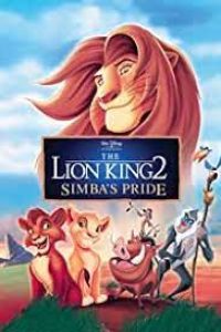 Download The Lion King II: Simba’s Pride (1998) {English With Subtitles} 480p [300MB] || 720p [550MB]