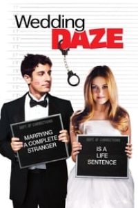 Download Wedding Daze (2006) {English With Subtitles} 480p [280MB] || 720p [730MB] || 1080p [1.7GB]