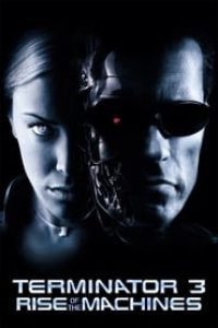 Download Terminator 3: Rise of the Machines (2003) Dual Audio {Hindi-English} 480p [340MB] || 720p [890MB] || 1080p [2.11GB]