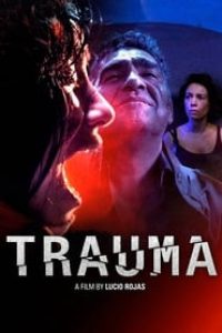 Download Trauma (2017) Dual Audio (Hindi-Spanish) 480p [350MB] || 720p [1.1GB] || 1080p [2.13GB]