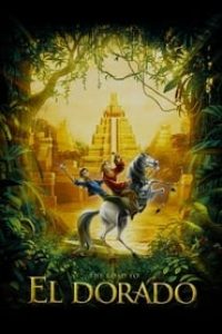 Download The Road to El Dorado (2000) Dual Audio {Hindi-English} WEB-DL 480p [300MB] || 720p [700MB] || 1080p [2.4GB]