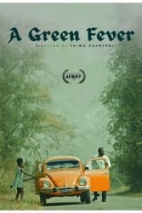 Download A Green Fever (2023) {English With Subtitles} 480p [260MB] || 720p [690MB] || 1080p [1.6GB]