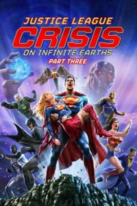 Download Justice League: Crisis on Infinite Earths – Part Three (2024) {English} WEB-DL 720p [800MB]