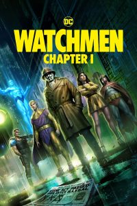 Download Watchmen: Chapter I (2024) [In English] WEBRip 720p [548MB] || 1080p [6.1GB]