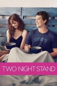 Download Two Night Stand (2014) Dual Audio {Hindi-English} Esubs BluRay 480p [330MB] || 720p [825MB] || 1080p [1.5GB]