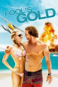 Download Fool’s Gold (2008) {English Audio} 720p [749MB] || 1080p [1.5GB]