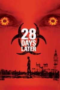 Download 28 Days Later (2002) Dual Audio (Hindi-English) 480p [357MB] || 720p [908MB] || 1080p [2.3GB]