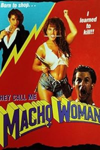 Download They Call Me Macho Woman! (1989) Dual Audio [HINDI & ENGLISH] BluRay 480p [296MB] || 720p [1GB]